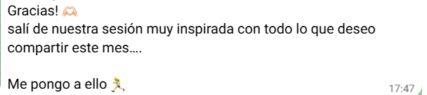 Testimonio: salí de nuestra sesión muy inspirada con todo lo que deseo compartir este mes